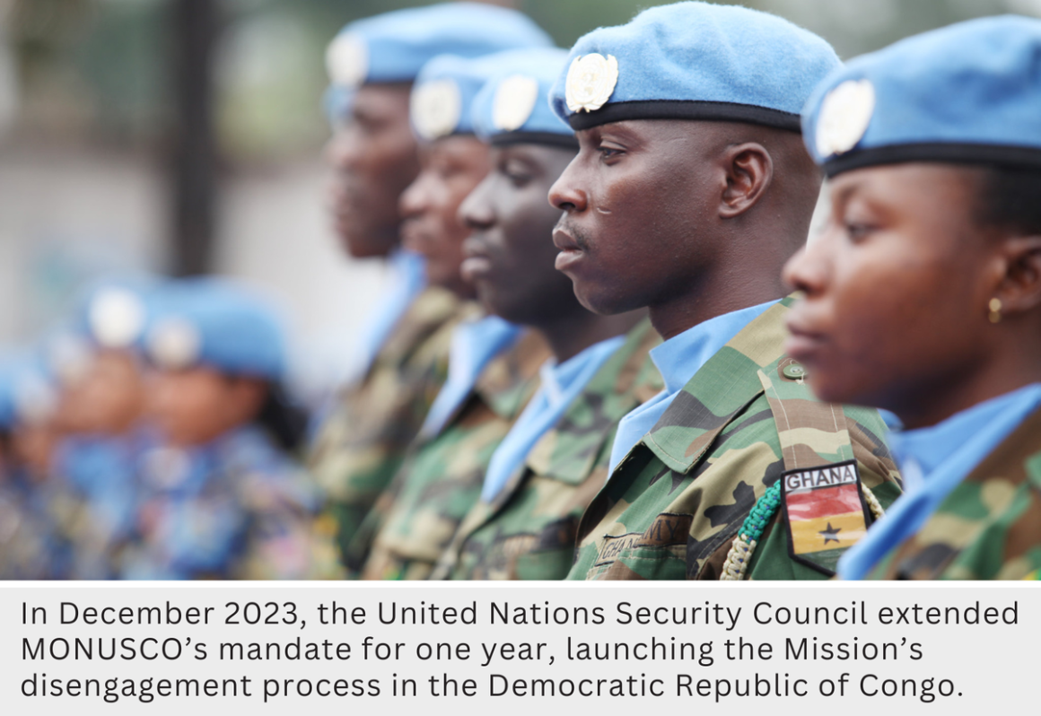 In December 2023, the UN Security Council extended MONUSCO's mandate for one year, launching the Mission's disengagement process in the Democratic Republic of Congo.